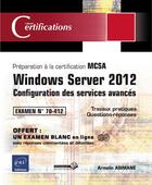 Couverture du livre « Windows Server 2012 ; configuration des services avancés ; préparation à la certification MCSA ; examen 70-412 » de Armelin Asimane aux éditions Eni