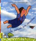 Couverture du livre « Je serai un oiseau » de Hausfater R aux éditions Bayard Jeunesse