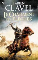 Couverture du livre « Le châtiment des flèches » de Fabien Clavel aux éditions Pygmalion