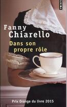 Couverture du livre « Dans son propre rôle » de Fanny Chiarello aux éditions Points