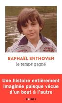 Couverture du livre « Le temps gagné » de Raphael Enthoven aux éditions Points