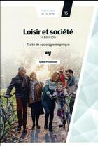 Couverture du livre « Loisir et société (3e édition) » de Gilles Pronovost aux éditions Pu De Quebec