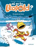 Couverture du livre « Où es-tu Léopold ? Tome 2 : Un pacte en hiver » de Michel-Yves Schmitt et Vincent Caut aux éditions Dupuis