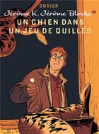 Couverture du livre « Jérôme K. Jérôme Bloche Tome 19 : un chien dans un jeu de quilles » de Alain Dodier aux éditions Dupuis