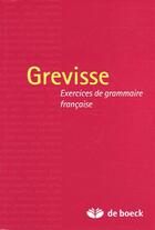 Couverture du livre « Exercices De Grammaire Francaise » de Grevisse aux éditions Duculot