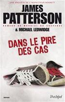 Couverture du livre « Dans le pire des cas » de James Patterson et Michael Ledwidge aux éditions Archipel