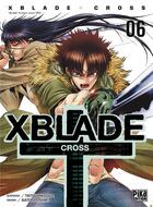 Couverture du livre « Xblade cross Tome 6 » de Tatsuhiko Ida et Satoshi Shiki aux éditions Pika