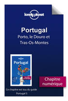 Couverture du livre « Portugal 5- Porto, le Douro et Tras-Os-Montes » de Lonely Planet aux éditions Lonely Planet France