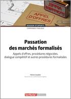 Couverture du livre « Passation des marchés formalisés » de Patrice Cossalter aux éditions Territorial