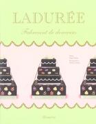 Couverture du livre « Laduree, Fabricant De Douceurs » de Serge Gleizes aux éditions La Martiniere