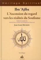Couverture du livre « L'ascension du regard vers les réalités du soufisme » de Ibn'Ajiba aux éditions Albouraq