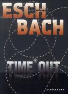 Couverture du livre « Time out » de Andreas Eschbach aux éditions L'atalante