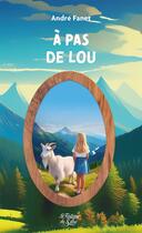 Couverture du livre « À pas de Lou » de André Fanet aux éditions La Fontaine De Siloe