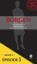 Couverture du livre « Borgen t.1.5 ; une femme au pouvoir » de Malmose et Jesper aux éditions Gaia