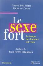 Couverture du livre « Le sexe fort ; le temps des femmes est venu » de Graby/Roy Prete aux éditions Les Peregrines