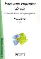 Couverture du livre « Face aux ruptures de vie (2e édition) » de Vittoz Irdc aux éditions Chronique Sociale