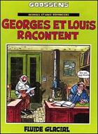 Couverture du livre « Georges et Louis romanciers T.1 ; Georges et Louis racontent » de Daniel Goossens aux éditions Fluide Glacial