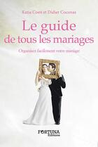 Couverture du livre « Le guide de tous les mariages » de  aux éditions Fortuna