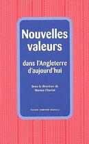 Couverture du livre « Nouvelles valeurs dans l'angleterre d'aujourd'hui » de Monica Charlot aux éditions Presses De La Sorbonne Nouvelle