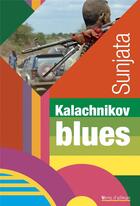 Couverture du livre « Kalachnikov blues » de Sunjata aux éditions Vents D'ailleurs