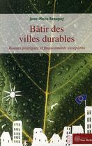 Couverture du livre « Bâtir des villes durables » de Beaupuy aux éditions Yves Michel