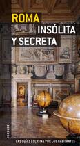 Couverture du livre « Roma insolita y secreta » de  aux éditions Jonglez