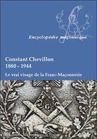 Couverture du livre « Le vrai visage de la franc-maçonnerie » de Constant Chevillon aux éditions Edimaf