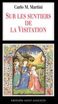 Couverture du livre « Sur les chemins de la visitation » de Carlo Maria Martini aux éditions Saint-augustin