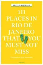 Couverture du livre « 111 places in Rio de Janeiro that you shouldn't miss » de Beate C. Kirchner aux éditions Antique Collector's Club