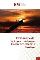 Couverture du livre « Personnalite des delinquants a travers l'inventaire jesness a kinshasa » de Murhula Ronsard aux éditions Editions Universitaires Europeennes