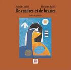Couverture du livre « De cendres et de braises » de Fatema Chahid et Mohamed Nabili aux éditions Marsam