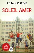 Couverture du livre « Soleil amer » de Lilia Hassaine aux éditions A Vue D'oeil