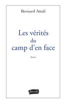 Couverture du livre « Les vérités du camp d'en face » de Bernard Attali aux éditions Fauves