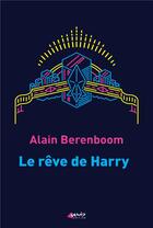 Couverture du livre « Le rêve de Harry » de Alain Berenboom aux éditions Genese