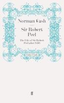 Couverture du livre « Sir Robert Peel » de Gash Norman aux éditions Faber And Faber Digital