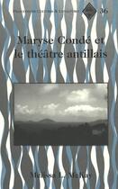 Couverture du livre « Maryse conde et le theatre antillais » de Mckay Melissa L aux éditions Peter Lang