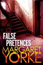 Couverture du livre « False Pretences » de Margaret Yorke aux éditions Little Brown Book Group Digital