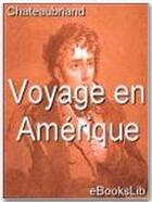 Couverture du livre « Voyage en Amérique » de Chateaubriand aux éditions Ebookslib