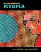 Couverture du livre « Mark mothersbaugh : myopia » de Lerner Adam aux éditions Princeton Architectural