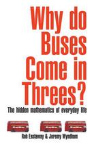 Couverture du livre « Why Do Buses Come in Threes? » de Rob Eastaway Alan aux éditions Pavilion Books Company Limited