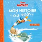 Couverture du livre « Mon histoire du soir : Mickey : à la pêche » de Disney aux éditions Disney Hachette