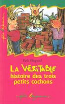 Couverture du livre « La veritable histoire des trois petits cochons » de Erik Blegvad aux éditions Gallimard-jeunesse