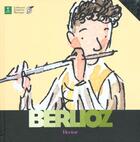 Couverture du livre « Hector berlioz » de Wasselin/Voake aux éditions Gallimard-jeunesse