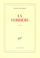 Couverture du livre « La Verrière » de Regine Detambel aux éditions Gallimard