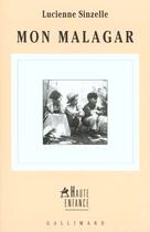 Couverture du livre « Mon malagar » de Sinzelle/Mauriac aux éditions Gallimard