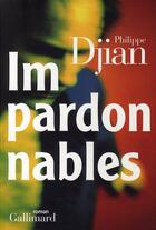 Couverture du livre « Impardonnables » de Philippe Djian aux éditions Gallimard