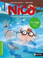 Couverture du livre « Nico : comme une grenouille ! » de Hubert Ben Kemoun et Regis Faller aux éditions Nathan