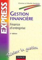 Couverture du livre « Gestion Financiere ; Finance D'Entreprise ; 5e Edition » de Christian Zambotto et Mireille Zambotto aux éditions Dunod