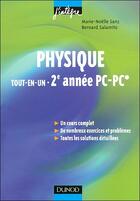 Couverture du livre « Physique tout-en-un ; 2ème année PC/PC* ; cours et exercices corrigés (2e édition) » de Sanz et Salamito aux éditions Dunod