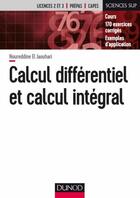 Couverture du livre « Calcul différentiel et calcul intégral ; cours et exercices corrigés » de Noureddine El Jaouhari aux éditions Dunod